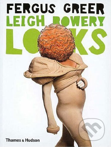 Leigh Bowery Looks - Fergus Greer - kniha z kategorie Móda
