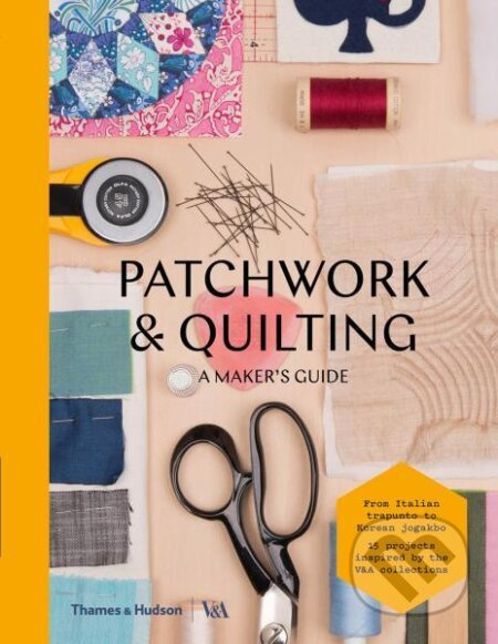 Patchwork and Quilting: A Maker's Guide - V&A - kniha z kategorie Odborné a naučné