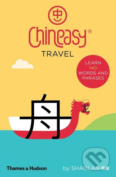 Chineasy Travel - ShaoLan Hsueh, Noma Bar (ilustrácie) - kniha z kategorie Průvodci Asií