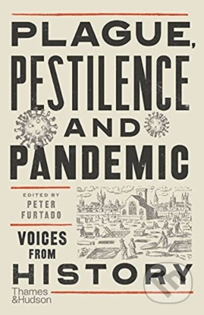 Plague, Pestilence and Pandemic (Vocies from History) - kniha z kategorie Odborné a naučné