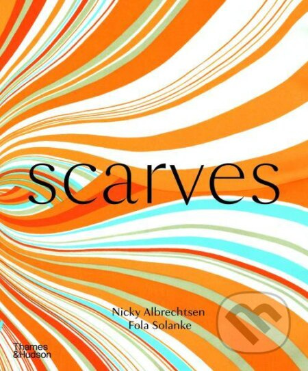 Scarves - Nicky Albrechtsen, Fola Solanke - kniha z kategorie Móda