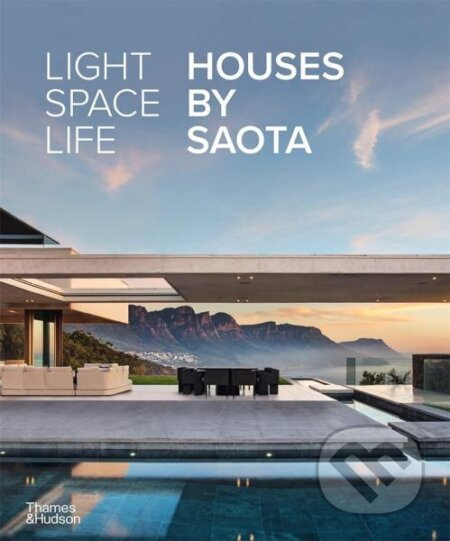 Light Space Life: Houses by SAOTA - Reni Folawiyo - kniha z kategorie Architektura