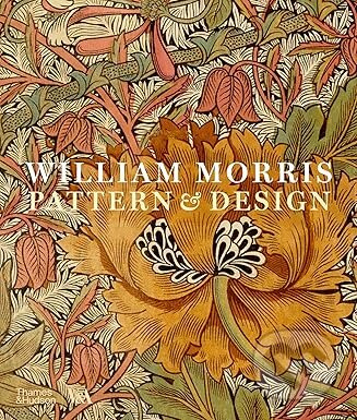 William Morris: Pattern & Design (Victoria and Albert Museum)