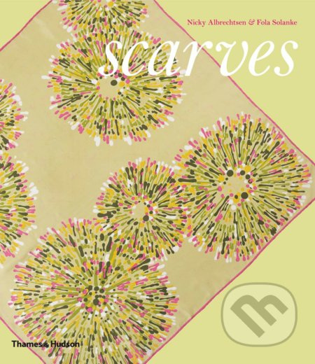 Scarves - Nicky Albrechtsen, Fola Solanke - kniha z kategorie Móda