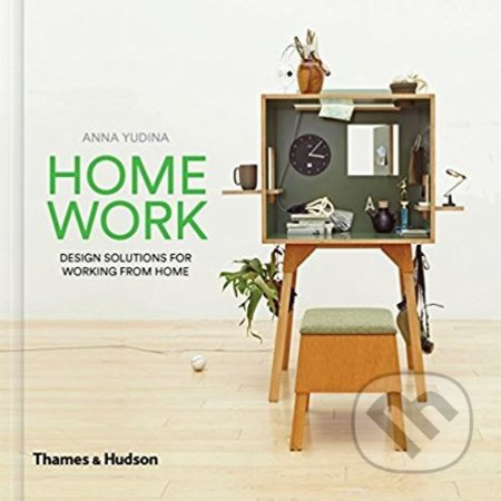 Home Work (Design Solutions for Working from Home) - kniha z kategorie Design