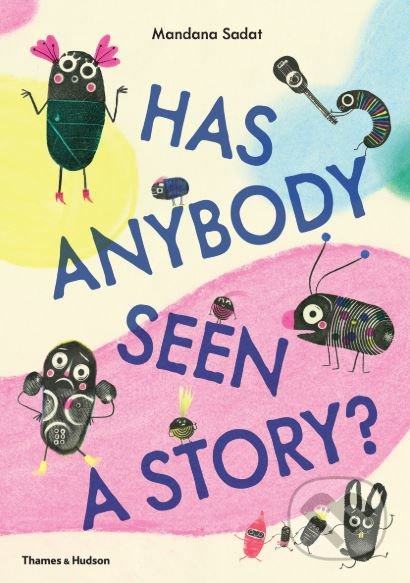 Has Anybody Seen a Story - Mandana Sadat - kniha z kategorie Pohádky
