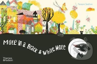 Mole in a Black and White Hole - Tereza Sediva - kniha z kategorie Pohádky