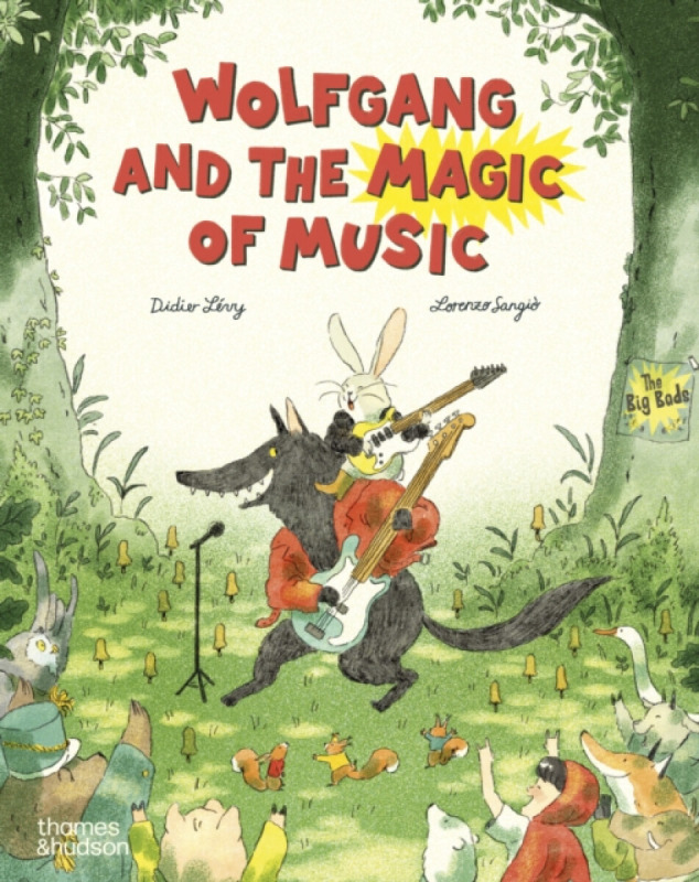Thames & Hudson Ltd Wolfgang and the Magic of Music - Levy, Didier