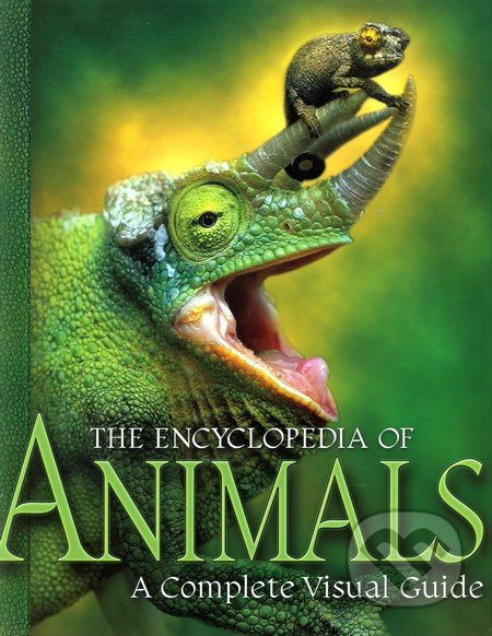 The Encyclopedia of Animals (A Complete Visual Guide) - kniha z kategorie Odborné a naučné
