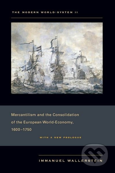 The Modern World-System (Volume 2) (Capitalism and the Consolidation of the European World-Economy, 1600-1750) - kniha z kategorie Investování