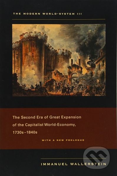The Modern World-System (Volume 3) (Second Era of Great Expansion of the Capitalist World-Economy, 1730s-1840s) - kniha z kategorie Investování