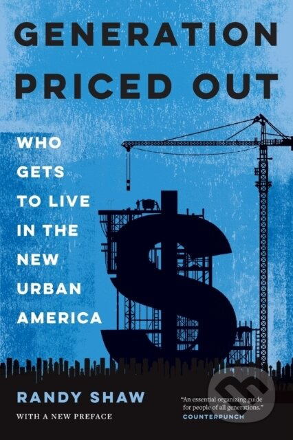 Generation Priced Out (Who Gets to Live in the New Urban America, with a New Preface) - kniha z kategorie Humanitní a společenské vědy