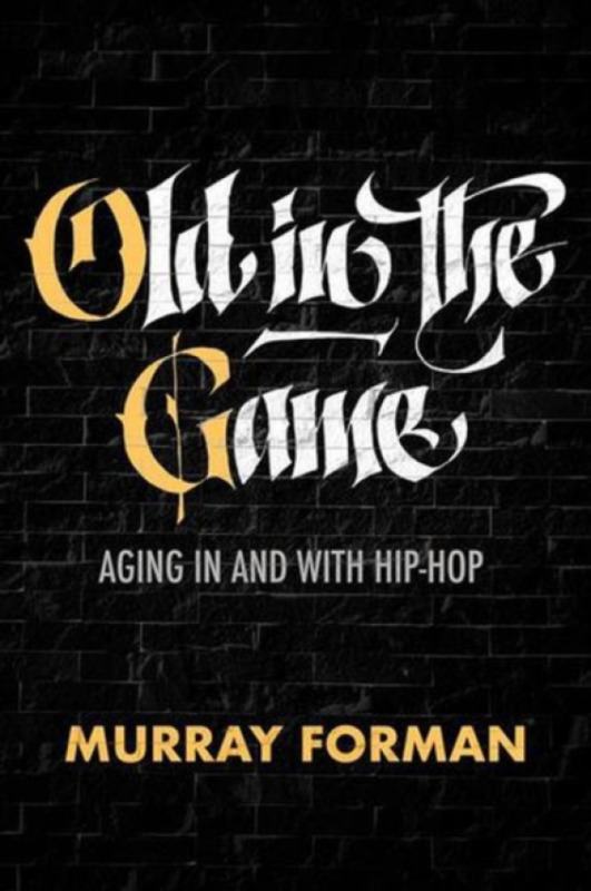 University of California Press Old in the Game - Forman, Murray