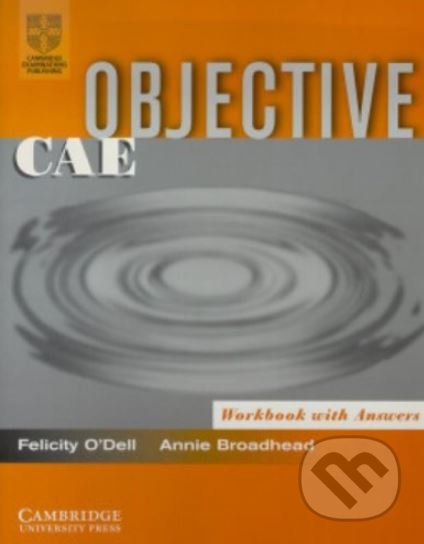 Objective CAE: Workbook with Answers - Annie Broadhead, Felicity O'Dell - kniha z kategorie Jazykové učebnice a slovníky