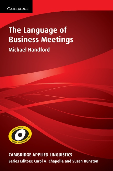 Language of Business Meetings, The Cambridge University Press