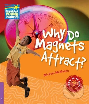 Cambridge Factbooks 4 Why Do Magnets Attract? Cambridge University Press