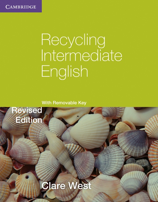 Recycling Intermediate English with Removeable Key Cambridge University Press
