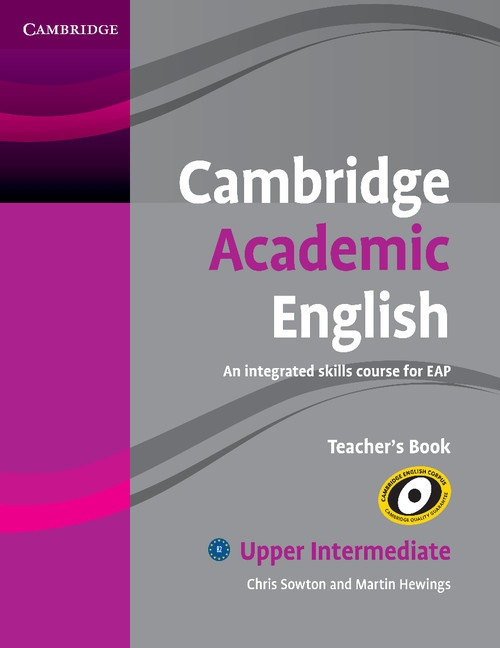 Cambridge Academic English B2 Teacher´s Book Cambridge University Press