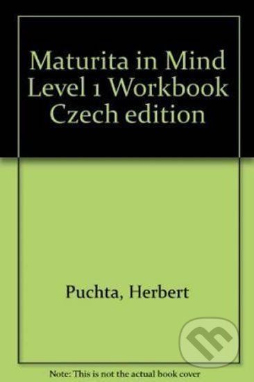 Maturita in Mind: Pracovní sešit 1 - Herbert Puchta, Herbert Puchta - kniha z kategorie Jazykové učebnice a slovníky