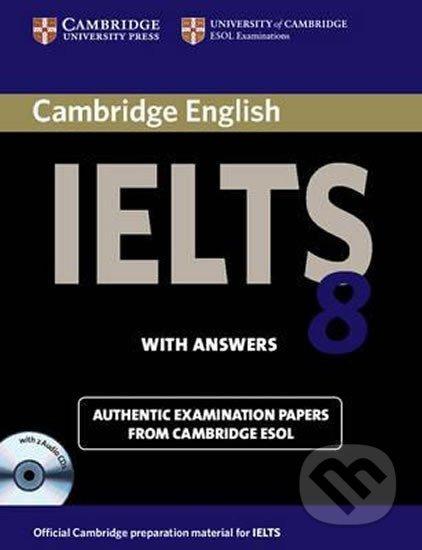 Cambridge IELTS Self-study Pack 8 (Student´s Book with answers and Audio CDs (2)) Cambridge University Press