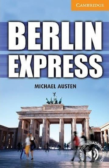 Cambridge English Readers 4 Berlin Express Cambridge University Press