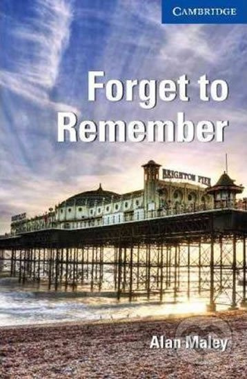 Cambridge English Readers 5 Forget to Remember  Cambridge University Press