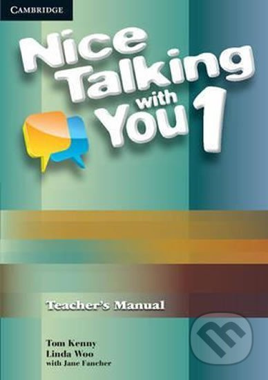 Nice Talking with You: 1 Tchr´s Manual - Tom Kenny - kniha z kategorie Jazykové učebnice a slovníky