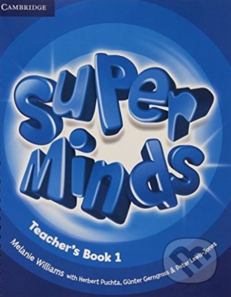 Super Minds 1 - Teacher's Book - Melanie Williams, Herbert Puchta, Günter Gerngross, Peter Lewis-Jones - kniha z kategorie Jazykové učebnice a…