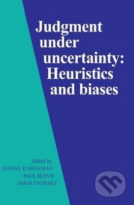 Judgment under Uncertainty (Heuristics and Biases) - kniha z kategorie Psychologie