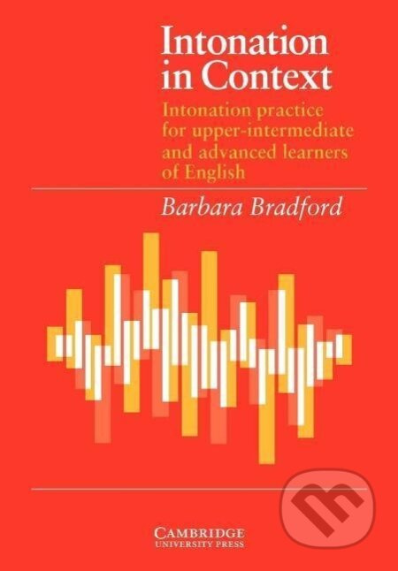 Intonation in Context Student's Book: Intonation Practice for Upper-Intermediate and Advanced Learners of English - kniha z kategorie Jazykové…