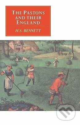The Pastons and Their England - H. S. Bennett - kniha z kategorie Historie