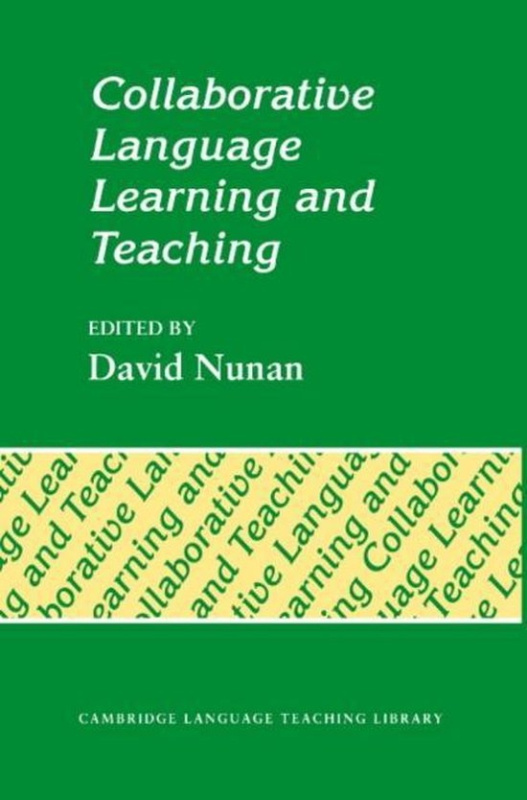 Collaborative Language Learning and Teaching Cambridge University Press