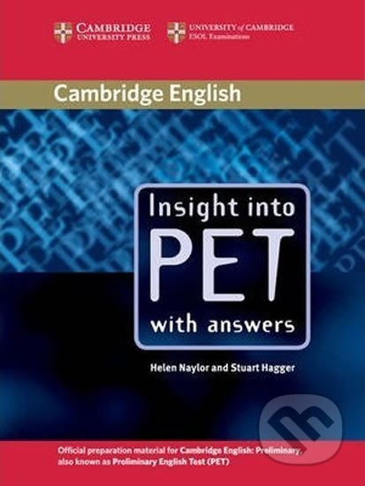Insight into PET: Student´s Book with answers - Helen Naylor - kniha z kategorie Jazykové učebnice a slovníky