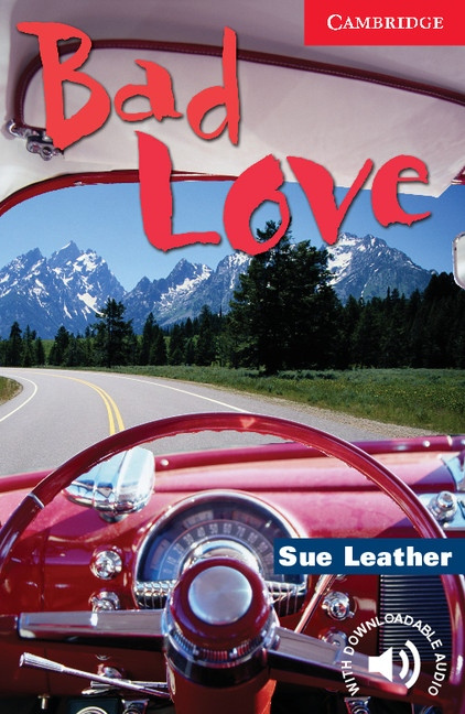 Cambridge English Readers 1 Bad Love Cambridge University Press