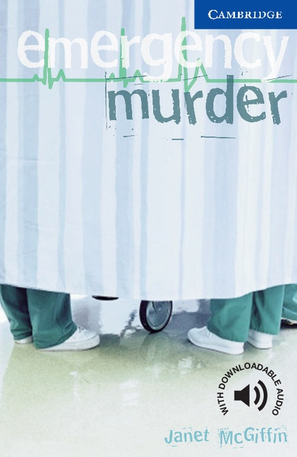 Cambridge English Readers 5 Emergency Murder Cambridge University Press