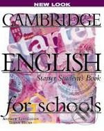 CAMBRIDGE ENGLISH FOR SCHOOLS Starter - STUDENT´S BOOK Cambridge University Press