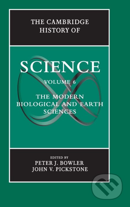 The Cambridge History of Science: Volume 6 (The Modern Biological and Earth Sciences) - kniha z kategorie Historie