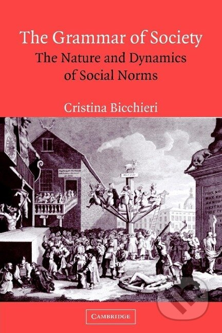 The Grammar of Society - Cristina Bicchieri - kniha z kategorie Filozofie
