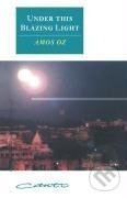 Under This Blazing Light - Amos Oz - kniha z kategorie Filozofie