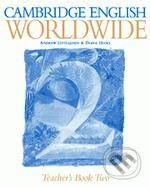Cambridge English Worldwide 2 (Teacher's Book) - Andrew Littlejohn, Diana Hicks - kniha z kategorie Jazykové učebnice a slovníky