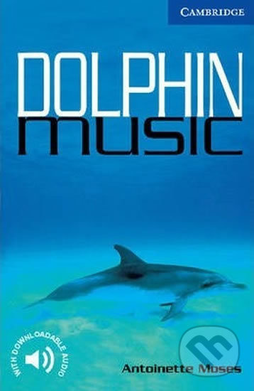 Cambridge English Readers 5 Dolphin Music Cambridge University Press