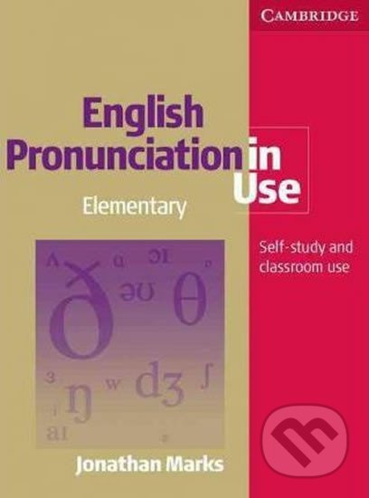 Eng Pron in Use Elem: Edn w Ans + A-CDs (5) - Irene, Kührerová Elizabeth, Fischerová, Jonathan Marks - kniha z kategorie Jazykové učebnice a slovníky