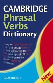 CAMBRIDGE PHRASAL VERBS DICTIONARY Cambridge University Press