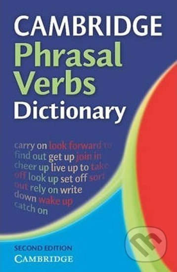 CAMBRIDGE PHRASAL VERBS DICTIONARY Cambridge University Press