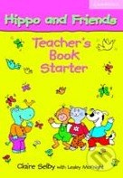 HIPPO AND FRIENDS STARTER TEACHER´S BOOK Cambridge University Press