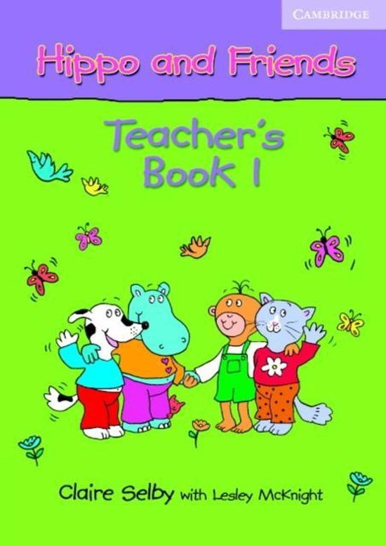 HIPPO AND FRIENDS 1 TEACHER´S BOOK Cambridge University Press