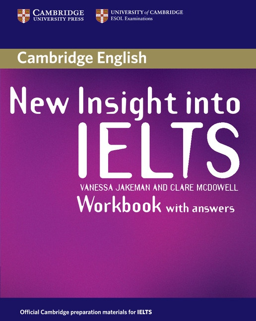 New Insight into IELTS Workbook with Answers Cambridge University Press