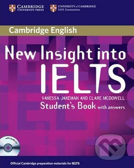 New Insight into IELTS Student´s Book Pack (Student´s Book with Answers and Student´s Book Audio CD) Cambridge University Press