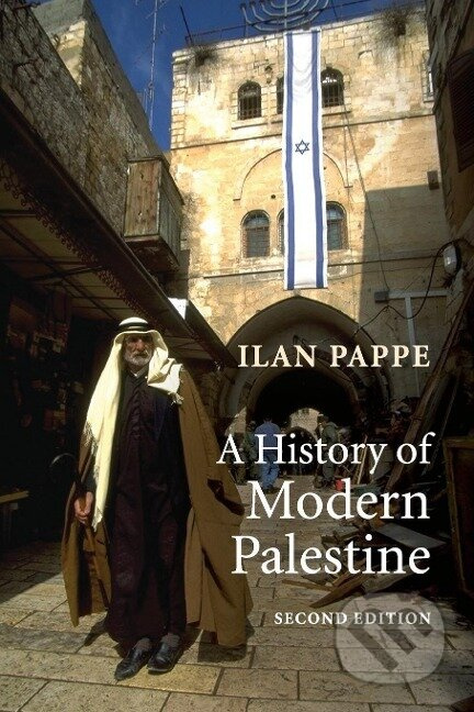 A History of Modern Palestine - Ilan Pappe
