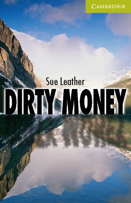 Cambridge English Readers Starter Dirty Money Cambridge University Press